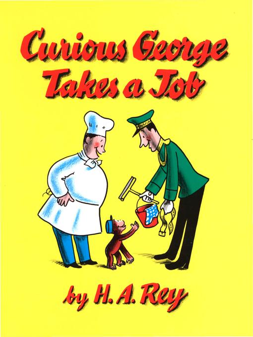 H. A. Rey作のCurious George Takes a Jobの作品詳細 - 貸出可能